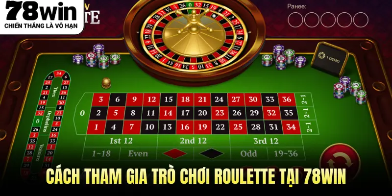 Cách tham gia trò chơi Roulette tại 78WIN
